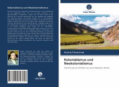 Kolonialismus und Neokolonialismus - Tihomirow, Andrej