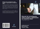 Manual de Investigação sobre Fusões e Aquisições na Indústria O&G