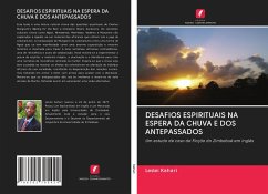 DESAFIOS ESPIRITUAIS NA ESPERA DA CHUVA E DOS ANTEPASSADOS - Kahari, Leslei