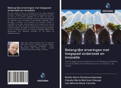 Belangrijke ervaringen met toegepast onderzoek en innovatie - Cárdenas Espinosa, Rubén Darío; Martínez Zuluaga, Claudia María; Devia Caicedo, Luis Alfonso