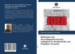 Methoden der Grundlagenforschung: Leitfaden für Studierende und Praktiker-Forscher - Jackson, Emerson Abraham