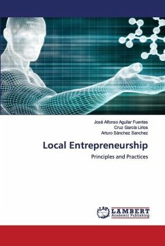 Local Entrepreneurship - Aguilar Fuentes, José Alfonso; García Lirios, Cruz; Sanchez Sanchez, Arturo