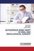AUTOGENOUS BONE GRAFT IN ORAL AND MAXILLOFACIAL SURGERY