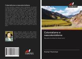 Colonialismo e neocolonialismo Colonialismo e neocolonialismo
