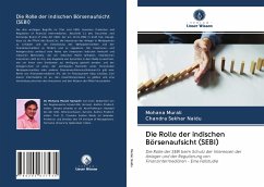 Die Rolle der indischen Börsenaufsicht (SEBI) - Murali, Mohana; Naidu, Chandra Sekhar