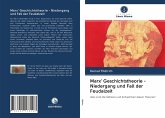 Marx' Geschichtstheorie - Niedergang und Fall der Feudalzeit