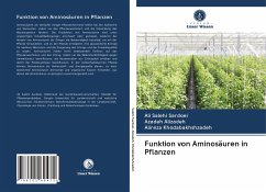Funktion von Aminosäuren in Pflanzen - Salehi Sardoei, Ali; Alizadeh, Azadeh; Khodabakhshzadeh, Alireza