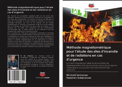 Méthode magnétométrique pour l'étude des sites d'incendie et de radiations en cas d'urgence - Usmanow, Mirzhalil; Sulejmanow, Adylzhan