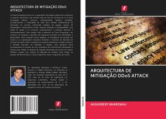 ARQUITECTURA DE MITIGAÇÃO DDoS ATTACK - Bhardwaj, Akashdeep