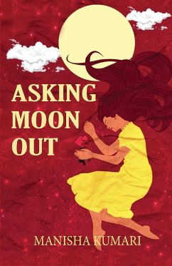 Asking Moon Out - Kumari, Manisha