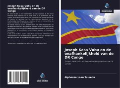 Joseph Kasa Vubu en de onafhankelijkheid van de DR Congo - Loko Tsumbu, Alphonse