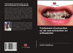 Traitement d'extraction ou de non-extraction en orthodontie