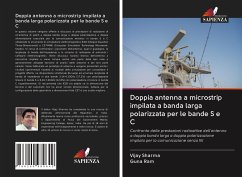 Doppia antenna a microstrip impilata a banda larga polarizzata per le bande S e C - Sharma, Vijay; Ram, Guna