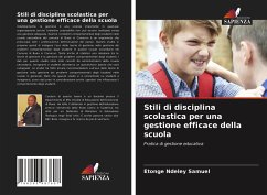 Stili di disciplina scolastica per una gestione efficace della scuola - Ndeley Samuel, Etonge