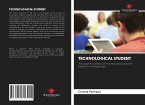 TECHNOLOGICAL STUDENT