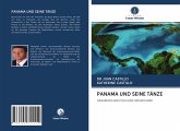 PANAMA UND SEINE TÄNZE