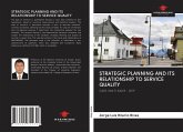 STRATEGIC PLANNING AND ITS RELATIONSHIP TO SERVICE QUALITY