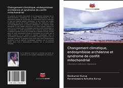 Changement climatique, endosymbiose archéenne et syndrome de conflit mitochondrial - Kurup, Ravikumar; Achutha Kurup, Parameswara