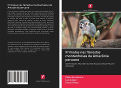 Primatas nas florestas montanhosas da Amazônia peruana - Aquino, Rolando; López, Luis; Pezo, Etersit