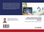 Home Automation Using Cloud Network and Mobile Devices