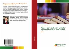 Passos para elaborar, formatar e publicar um livro sem custos - Núñez Novo, Benigno