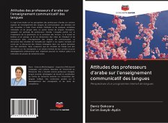 Attitudes des professeurs d'arabe sur l'enseignement communicatif des langues - Gokcora, Deniz; Eveyik-Aydin, Evrim