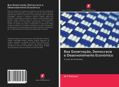 Boa Governação, Democracia e Desenvolvimento Económico - Rahman, Arif