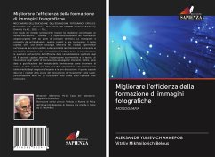 Migliorare l'efficienza della formazione di immagini fotografiche - Ahmepob, Aleksandr Yurievich; Belous, Vitaliy Mikhailovich