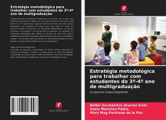 Estratégia metodológica para trabalhar com estudantes do 3º-4º ano de multigraduação - Álvarez Ávila, Belkis Escolástica;Martínez Fabre., Zoely;Pastrana de la Paz, Mary Mag