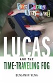 Lucas and The Time-Traveling Fog - The Party Animals!
