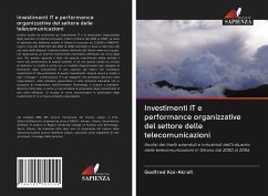 Investimenti IT e performance organizzative del settore delle telecomunicazioni - Koi-Akrofi, Godfred