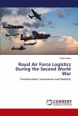 Royal Air Force Logistics During the Second World War