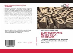 EL IMPRESIONANTE MUNDO DE LA TIPOGRAFÍA - Lorenzo Pérez, Ada; Cuesta, Adelaida