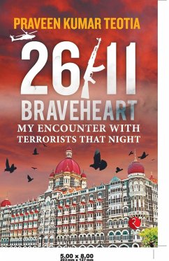 26/11 Braveheart - Kumar, Teotia Praveen