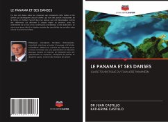 LE PANAMA ET SES DANSES - Castillo, Juan; Castillo, Katherine