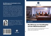 Die Wirkung von Sozialkapital auf den Wissensaustausch