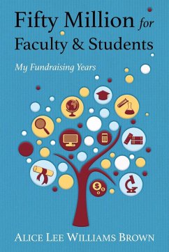 Fifty Million for Faculty and Students - Brown, Alice Lee Williams