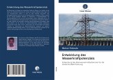 Entwicklung des Wasserkraftpotenzials Entwicklung des Wasserkraftpotenzials