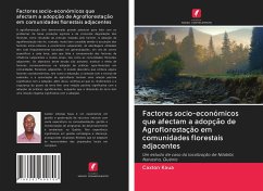 Factores socio-económicos que afectam a adopção de Agroflorestação em comunidades florestais adjacentes - Kaua, Caxton