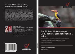 The Birds of Mukutmanipur Dam, Bankra, Zachodni Bengal , Indie - Basu, Partha Sarathi; Singh, R. K.