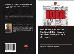 Méthodes de recherche fondamentales : Guide de l'étudiant et du praticien-chercheur - Jackson, Emerson Abraham