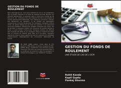 GESTION DU FONDS DE ROULEMENT - Kanda, Rohit;Gupta, Kapil;Sharma, Pankaj