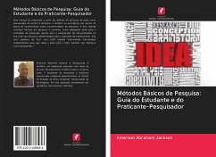 Métodos Básicos de Pesquisa: Guia do Estudante e do Praticante-Pesquisador - Jackson, Emerson Abraham