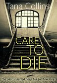 Care to Die (eBook, ePUB) Care to Die (eBook, ePUB)