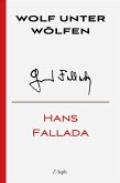Wolf unter Wölfen (eBook, ePUB) Wolf unter Wölfen (eBook, ePUB)