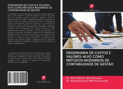 ENGENHARIA DE CUSTOS E VALORES-ALVO COMO MÉTODOS MODERNOS DE CONTABILIDADE DE GESTÃO - Dannoun, Zaid Othman Mhd; Al Jounaidi, Abdoul Rahman Mhd