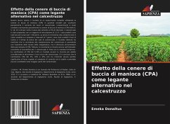 Effetto della cenere di buccia di manioca (CPA) come legante alternativo nel calcestruzzo - Donaltus, Emeka