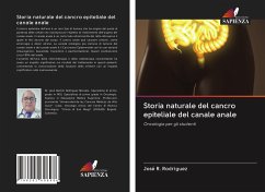 Storia naturale del cancro epiteliale del canale anale - Rodriguez, José R.