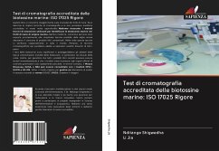 Test di cromatografia accreditata delle biotossine marine: ISO 17025 Rigore - Shigwedha, Nditange; Jia, Li