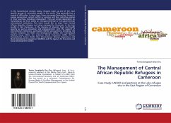 The Management of Central African Republic Refugees in Cameroon - Chu, Tomia Zongkazih Eka